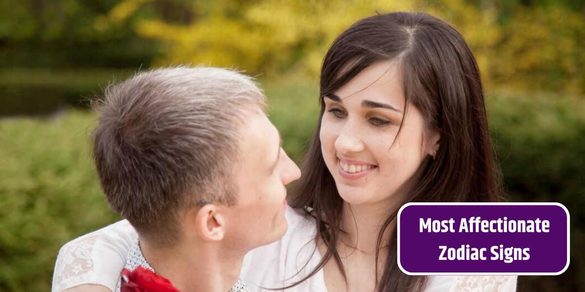 Most Affectionate Zodiac Signs