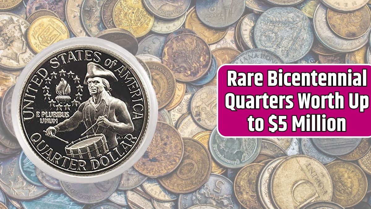 Rare Bicentennial Quarters Worth Up to $5 Million