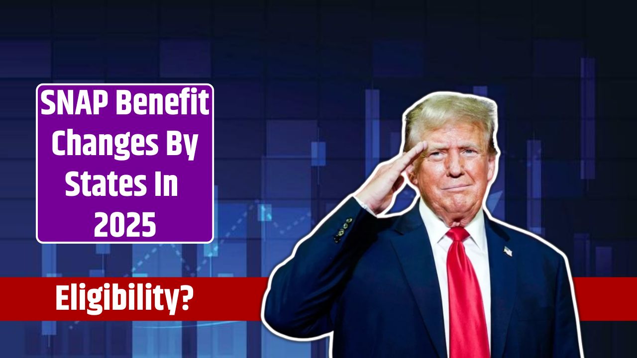 SNAP Benefit Changes By States In 2025 Check Eligibility Payment SNAP Benefit Changes By States In 2025