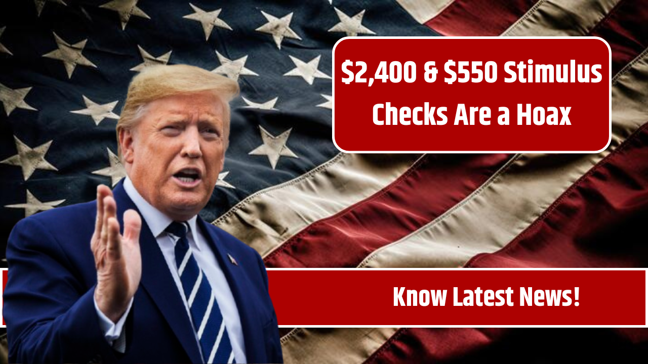 $2,400 & $550 Stimulus Checks Are a Hoax