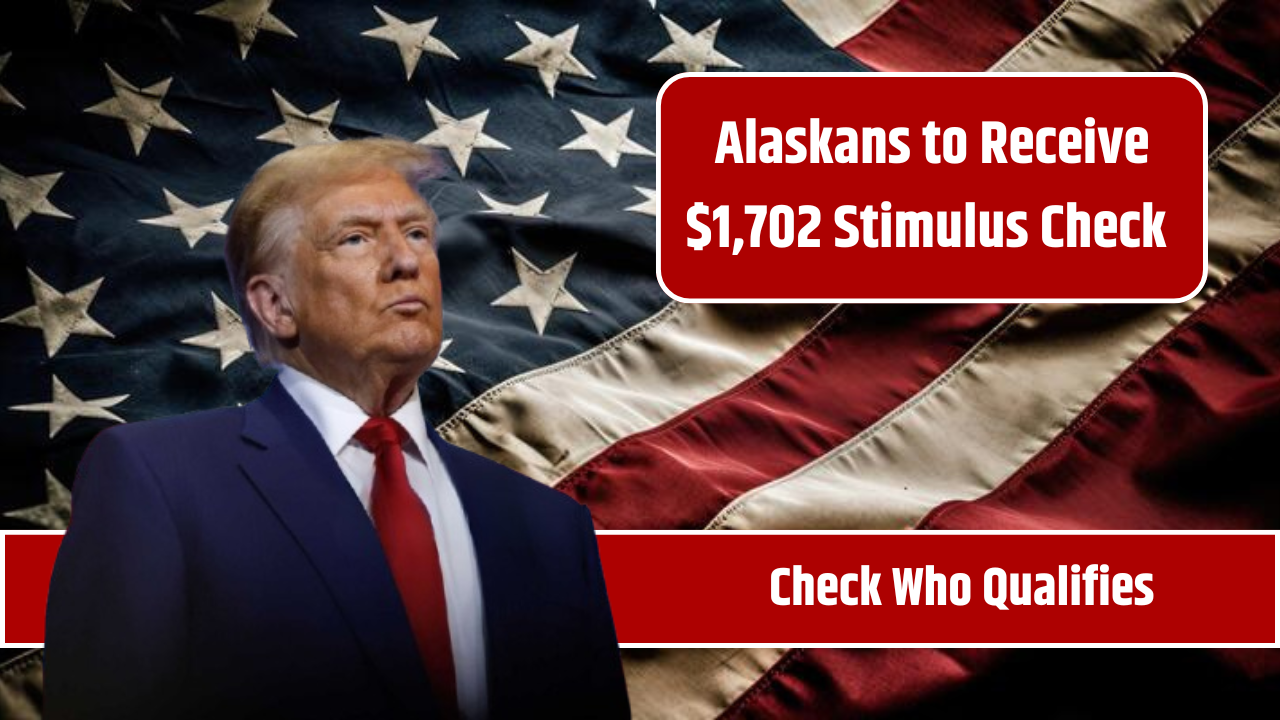 Alaskans to Receive $1,702 Stimulus Check
