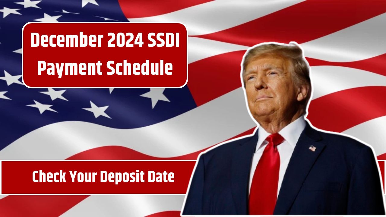 December 2024 SSDI Payment Schedule