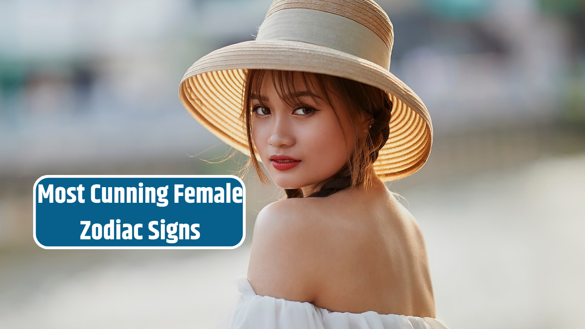 Most Cunning Female Zodiac Signs