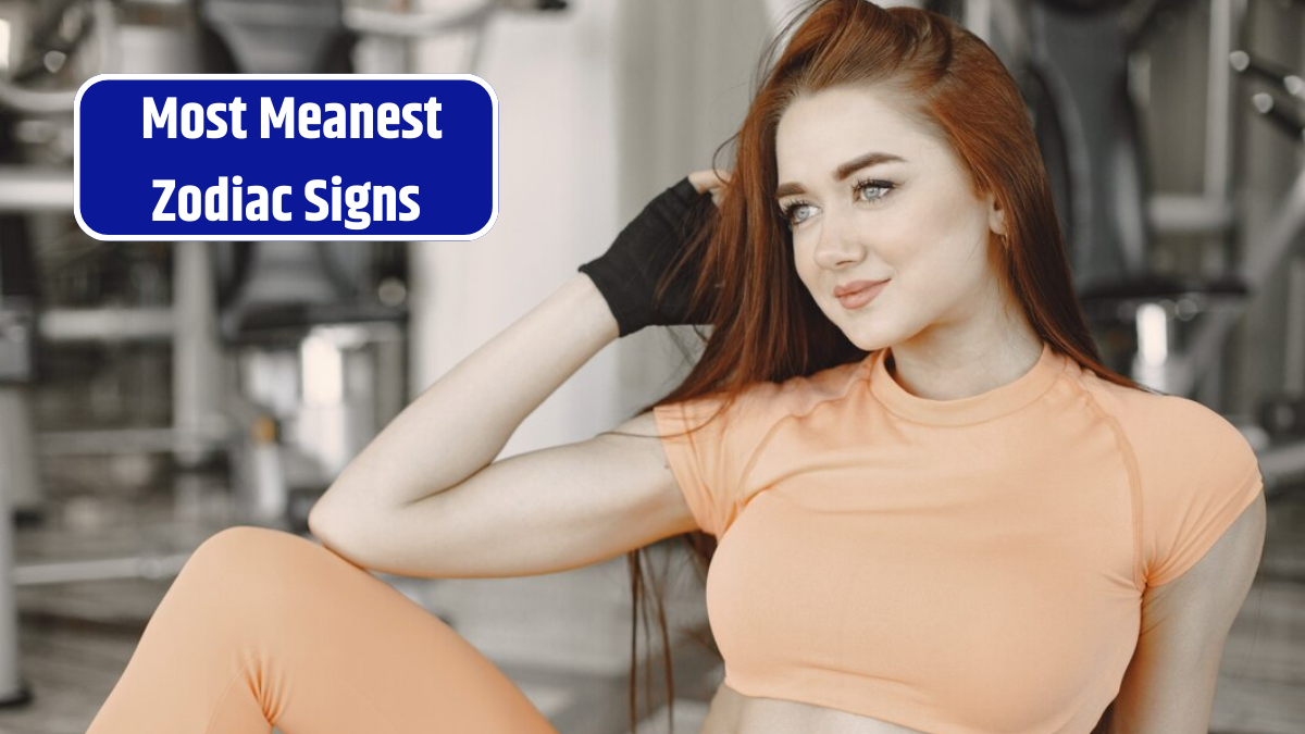 _Most Meanest Zodiac Signs