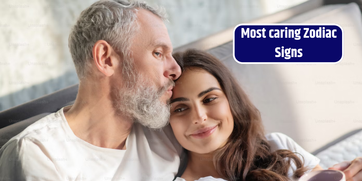 Most caring Zodiac Signs
