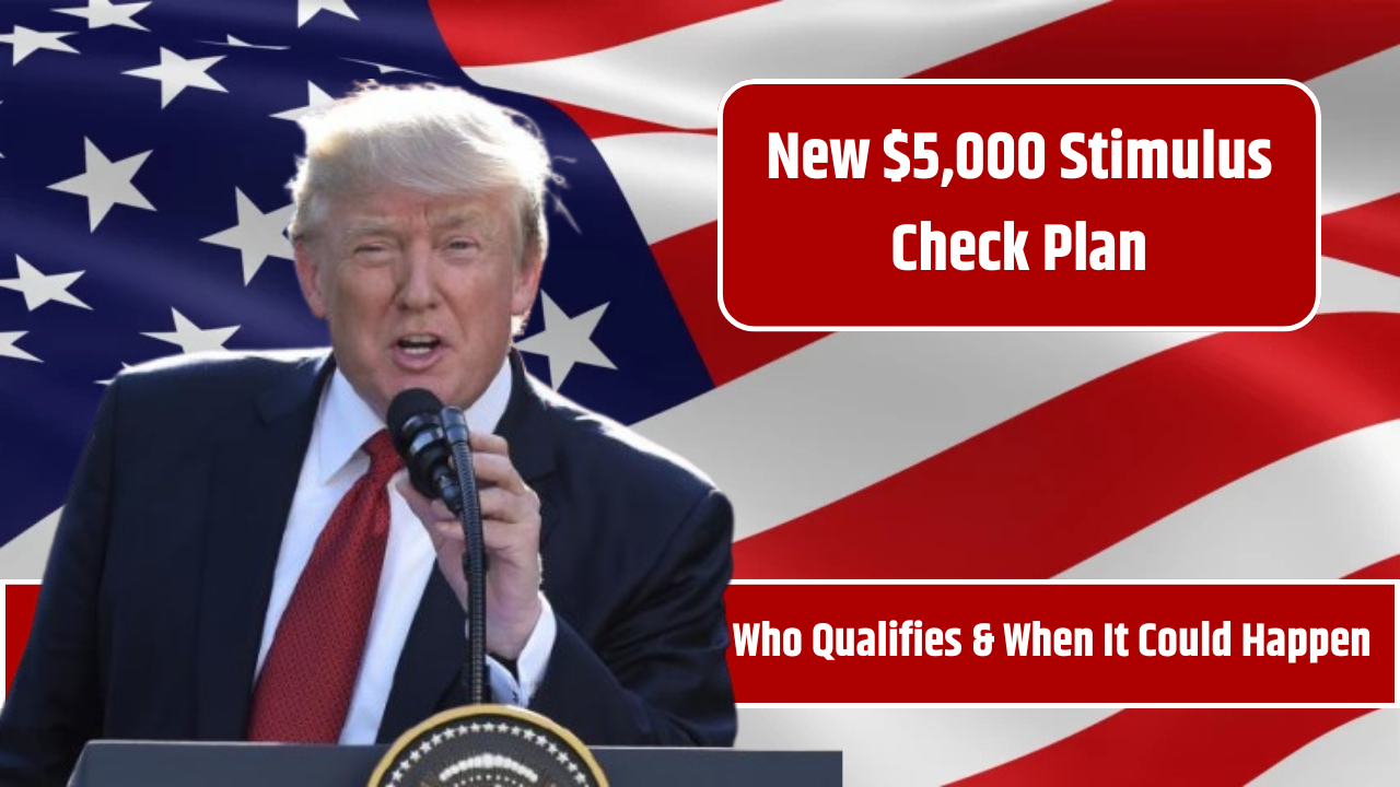 New $5,000 Stimulus Check Plan
