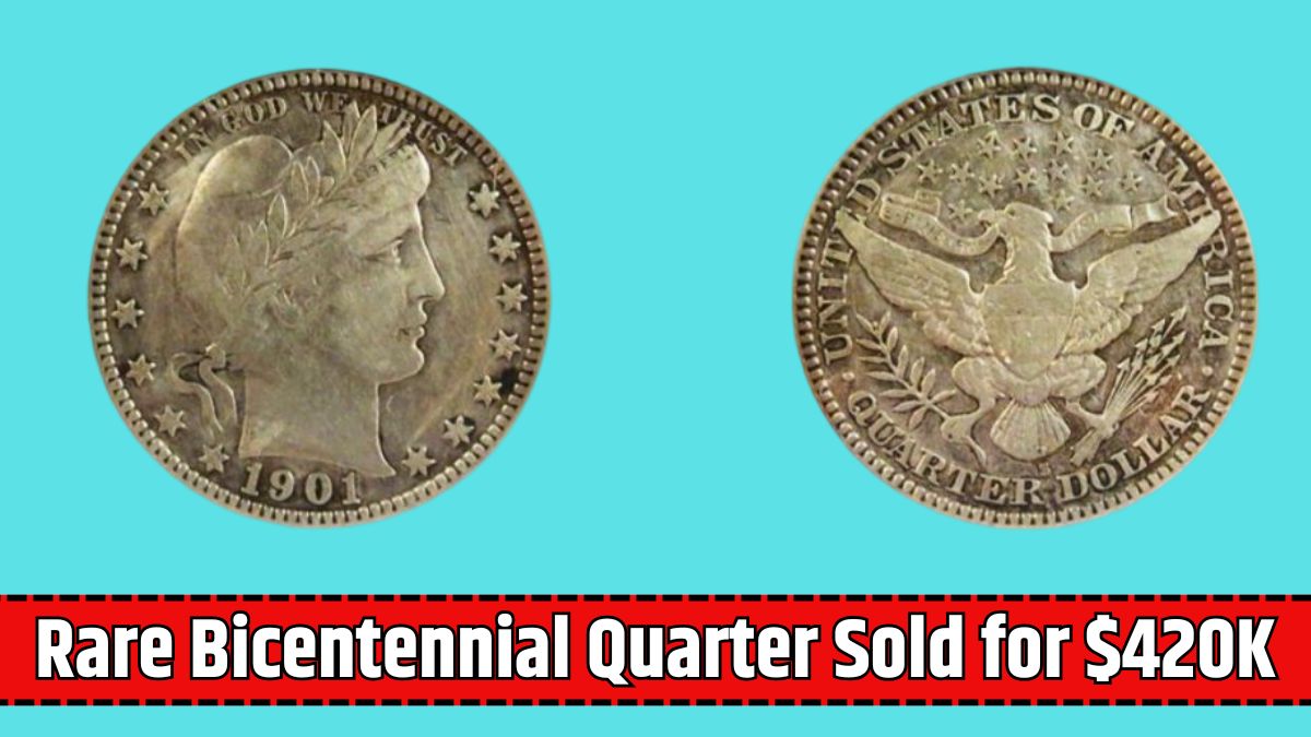 Rare Bicentennial Quarter Sold for $420K