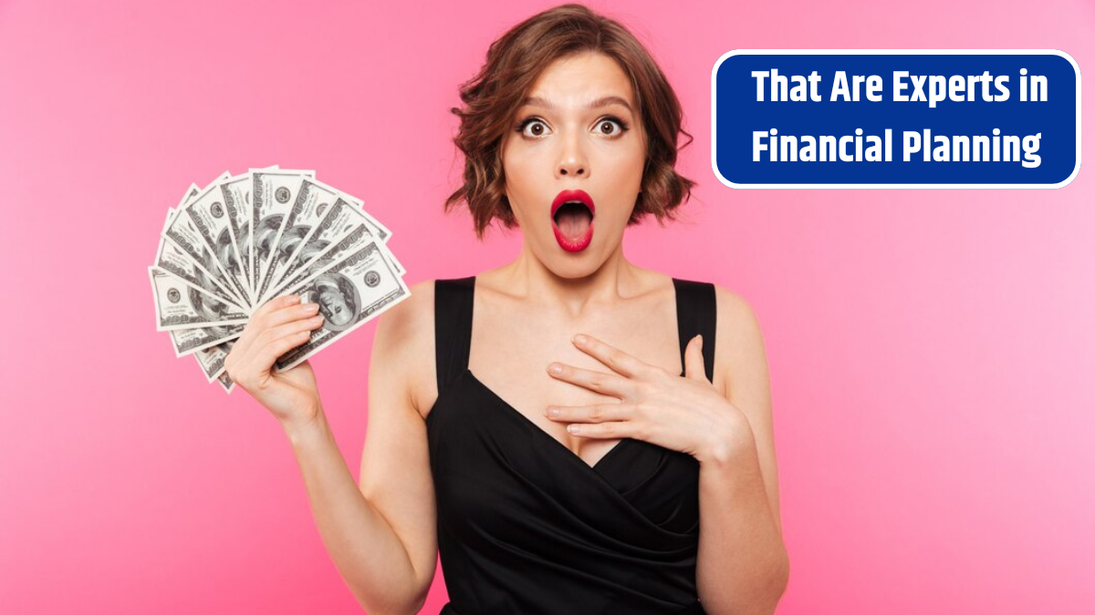That Are Experts in Financial Planning