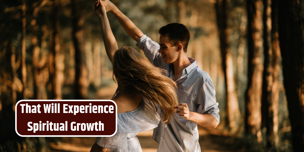 _That Will Experience Spiritual Growth