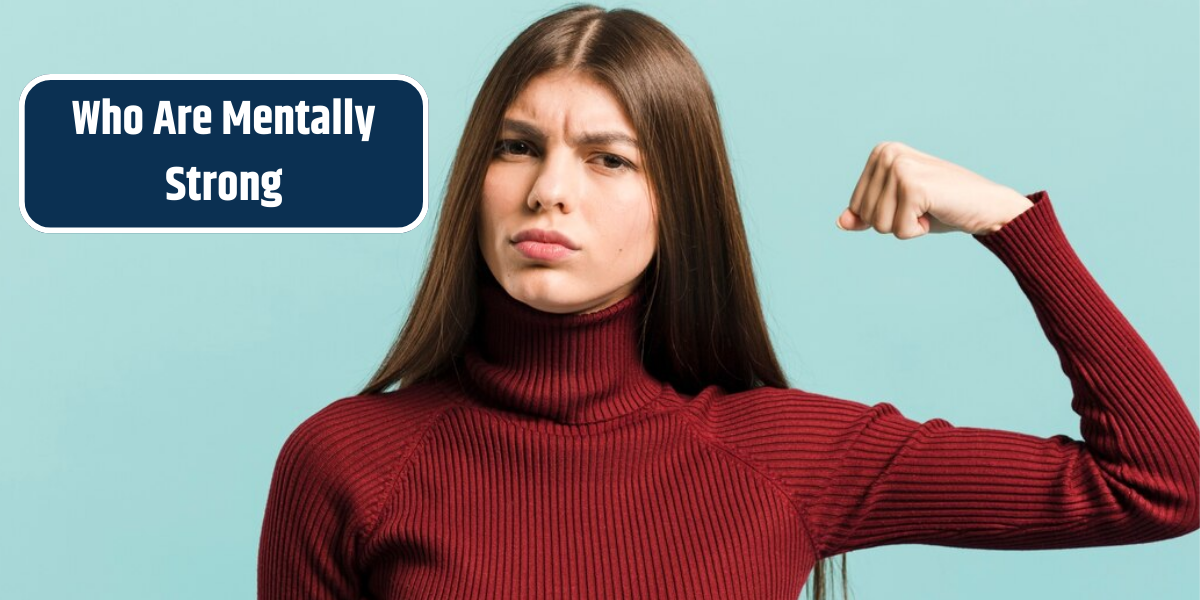 Who Are Mentally Strong