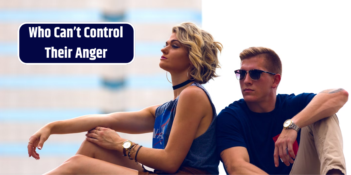 Who Can’t Control Their Anger