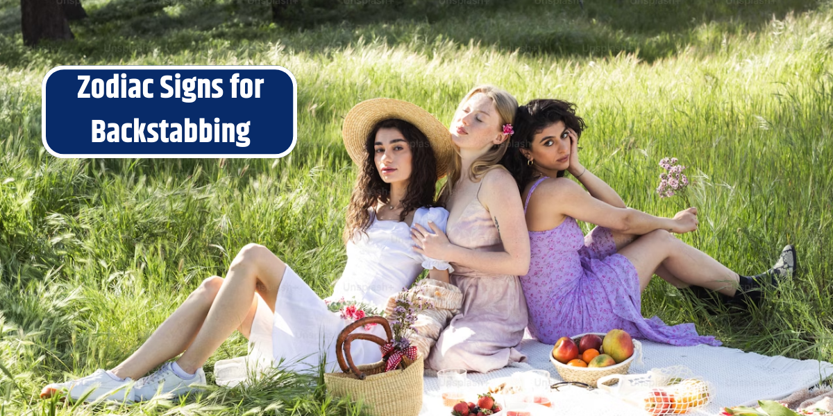 Zodiac Signs for Backstabbing